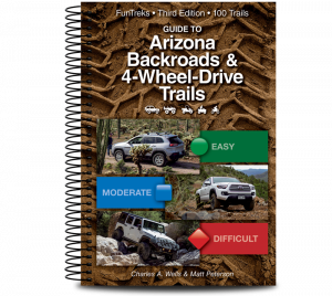 Guide to Arizona Backroads and 4-Wheel-Drive Trails 3rd Edition